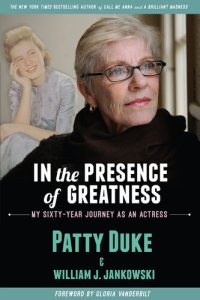 cover of the book In the Presence of Greatness: My Sixty-Year Journey as an Actress