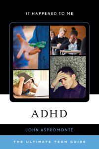cover of the book ADHD: The Ultimate Teen Guide