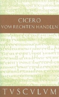 cover of the book Vom rechten Handeln: Lateinisch und Deutsch [De officiis]