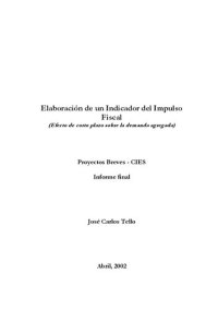 cover of the book Elaboración de un Indicador del Impulso Fiscal (Efecto de corto plazo sobre la demanda agregada)