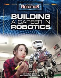 cover of the book Building a Career in Robotics