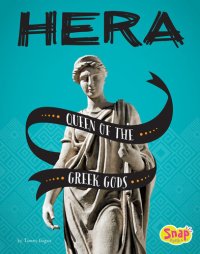 cover of the book Hera: Queen of the Greek Gods