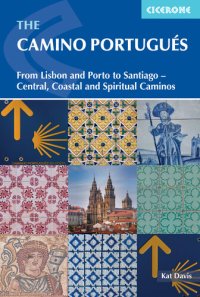 cover of the book The Camino Portugues: From Lisbon and Porto to Santiago--Central, Coastal and Spiritual Caminos