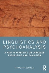 cover of the book Linguistics and Psychoanalysis: A New Perspective on Language Processing and Evolution