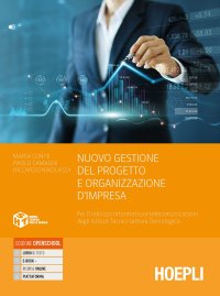 cover of the book Nuovo gestione del progetto e organizzazione di impresa. Per l’indirizzo informatica e telecomunicazioni degli Ist. tecnici settore tecnologico. Con e-book. Con espansione online