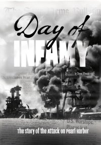 cover of the book Day of Infamy: The Story of the Attack on Pearl Harbor