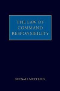 cover of the book The Law of Command Responsibility