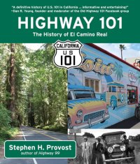 cover of the book Highway 101: The History of El Camino Real