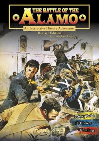 cover of the book The Battle of the Alamo: An Interactive History Adventure