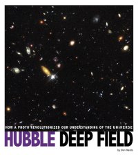 cover of the book Hubble Deep Field: How a Photo Revolutionized Our Understanding of the Universe