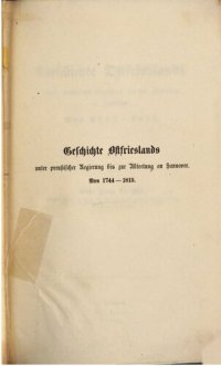 cover of the book Geschichte Ostfrieslands unter preußischer Regierung bis zur Abtretung an Hannover. Von 1744 bis 1815