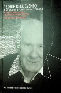 cover of the book Teorie dell'evento. Alain Badiou e il pensiero dello spettacolo