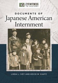 cover of the book Documents of Japanese American Internment