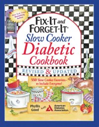 cover of the book Fix-It and Forget-It Slow Cooker Diabetic Cookbook: 550 Slow Cooker Favorites—to Include Everyone