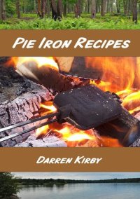 cover of the book Pie Iron Recipes