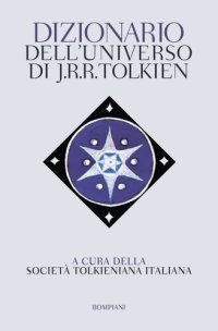 cover of the book Dizionario dell'Universo di J.R.R. Tolkien