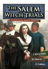 cover of the book The Salem Witch Trials: An Interactive History Adventure