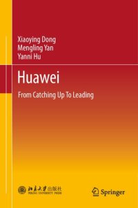 cover of the book Huawei: From Catching Up To Leading