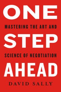 cover of the book One Step Ahead: Mastering the Art and Science of Negotiation