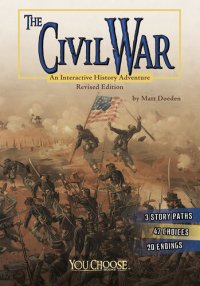 cover of the book The Civil War: An Interactive History Adventure