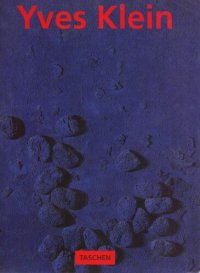 cover of the book Yves Klein 1928-1962. International Klein Blue. Ediz. italiana