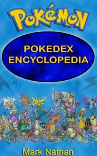 cover of the book Pokemon: Pokedex Encyclopedia (1-807 Pokemon)