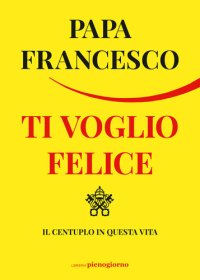 cover of the book Ti voglio felice