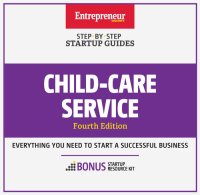 cover of the book Child-Care Services: Step-By-Step Startup Guide