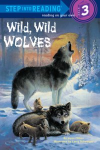 cover of the book Wild, Wild Wolves