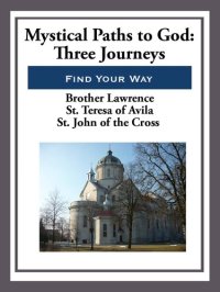 cover of the book Mystical Paths to God: Three Journeys