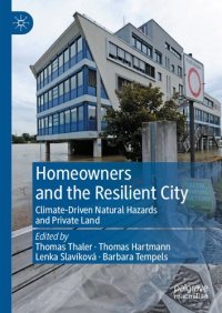 cover of the book Homeowners and the Resilient City: Climate-Driven Natural Hazards and Private Land