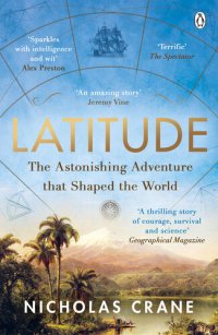 cover of the book Latitude: The astonishing adventure that shaped the world