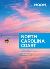 cover of the book Moon North Carolina Coast: With the Outer Banks