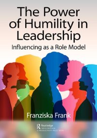 cover of the book The Power of Humility in Leadership: Influencing as a Role Model