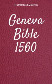 cover of the book Geneva Bible 1560