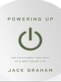 cover of the book Powering Up: The Fulfillment and Fruit of a God-fueled Life