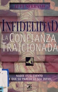 cover of the book Infidelidad La Confianza Traicionada