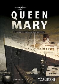 cover of the book The Queen Mary: A Chilling Interactive Adventure