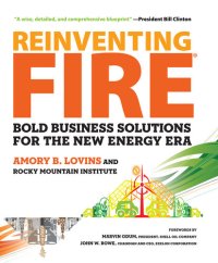 cover of the book Reinventing Fire: Bold Business Solutions for the New Energy Era