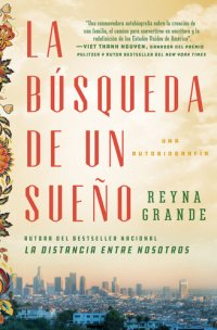 cover of the book La búsqueda de un sueño (A Dream Called Home Spanish edition): Una autobiografía