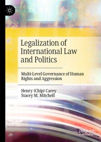 cover of the book Legalization of International Law and Politics: Multi-Level Governance of Human Rights and Aggression