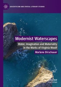 cover of the book Modernist Waterscapes: Water, Imagination and Materiality in the Works of Virginia Woolf