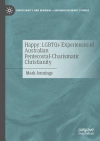 cover of the book Happy: LGBTQ+ Experiences of Australian Pentecostal-Charismatic Christianity