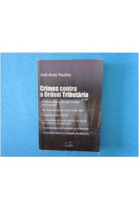 cover of the book Crimes contra a ordem tributária: comentários à Lei n. 8.137/90