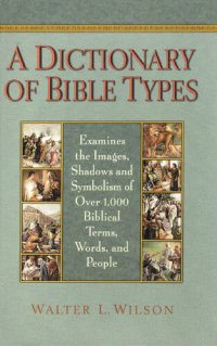 cover of the book A Dictionary of Bible Types