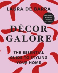 cover of the book Décor Galore: The Essential Guide to Styling Your Home