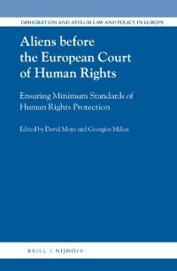 cover of the book Aliens before the European Court of Human Rights Ensuring Minimum Standards of Human Rights Protection (Immigration and Asylum Law and Policy in Europe)