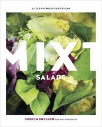 cover of the book Mixt Salads: A Chef's Bold Creations