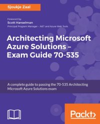 cover of the book Architecting Microsoft Azure Solutions: Exam Guide 70-535