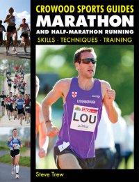 cover of the book Marathon and Half-Marathon Running: Skills, Techniques, Training